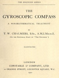 Cover of The Gyroscopic Compass: A Non-Mathematical Treatment