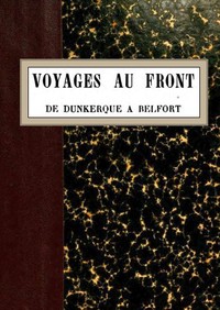 Cover of Voyages au front, de Dunkerque à Belfort