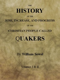 Cover of The History of the Rise, Increase, and Progress of the Christian People Called Quakers