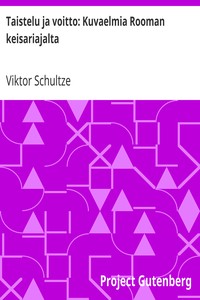 Cover of Taistelu ja voitto: Kuvaelmia Rooman keisariajalta