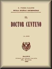 El Doctor Centeno (novela completa)