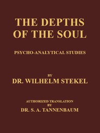 Cover of The Depths of the Soul: Psycho-Analytical Studies