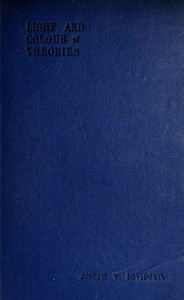 Cover of Light and Colour Theories, and their relation to light and colour standardization