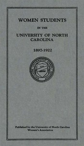 Cover of Women Students in the University of North Carolina: 1897-1922