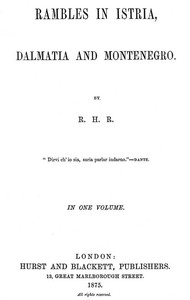 Cover of Rambles in Istria, Dalmatia and Montenegro