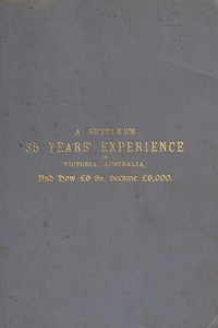 Cover of A Settler's 35 Years' Experience in Victoria, Australia