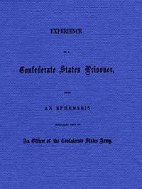 Cover of Experience of a Confederate States Prisoner