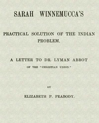Cover of Sarah Winnemucca's Practical Solution of the Indian Problem