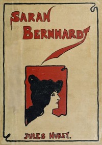 Cover of Sarah Bernhardt