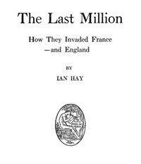 Cover of The Last Million: How They Invaded France—and England