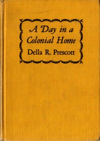 Cover of A Day in a Colonial Home