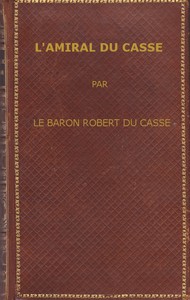 Cover of L'amiral Du Casse, Chevalier de la Toison d'Or (1646-1715)