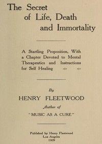 Cover of The Secret of Life, Death and Immortality