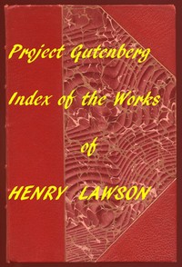 Cover of Index of the Project Gutenberg Works of Henry Lawson