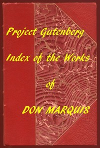 Cover of Index of the Project Gutenberg Works of Don Marquis