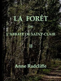 Cover of La forêt, ou l'abbaye de Saint-Clair (tome 2/3)