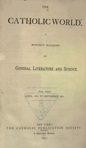 Cover of The Catholic World, Vol. 25, April 1877 to September 1877