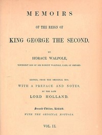 Cover of Memoirs of the Reign of King George the Second, Volume 2 (of 3)