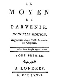 Cover of Le moyen de parvenir, tome 1/3