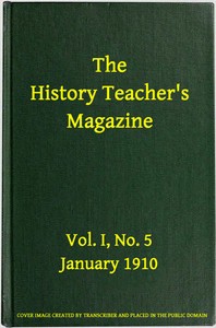 Cover of The History Teacher's Magazine, Vol. I, No. 5, January 1910