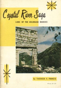 Cover of Crystal River Saga: Lore of the Colorado Rockies