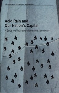 Cover of Acid Rain and Our Nation's Capital: A Guide to Effects on Buildings and Monuments