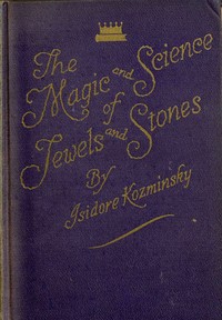 Cover of The Magic and Science of Jewels and Stones