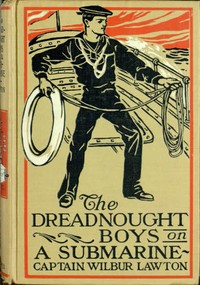 The Dreadnought Boys on a Submarine