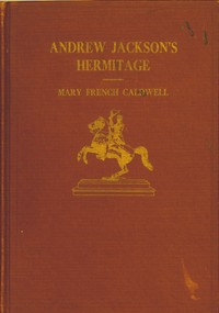 Cover of Andrew Jackson's Hermitage