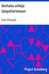 Murhattu urkkija: Salapoliisiromaani