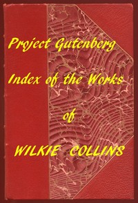 Cover of Index of the Project Gutenberg Works of Wilkie Collins