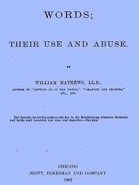 Cover of Words; Their Use and Abuse