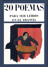 Cover of 20 poemas para ser leídos en el tranvía
