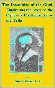 Cover of The Destruction of the Greek Empire and the Story of the Capture of Constantinople by the Turks