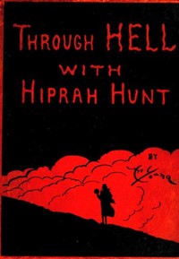 Cover of Through Hell with Hiprah Hunt
