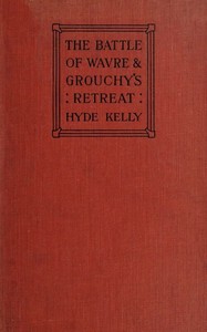 Cover of The Battle of Wavre and Grouchy's Retreat