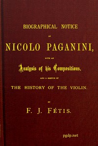 Cover of Biographical notice of Nicolo Paganini