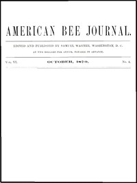 Cover of The American Bee Journal, Vol. VI, No. 4, October 1870