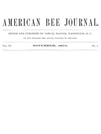 Cover of The American Bee Journal, Vol. VI., Number 5, November 1870
