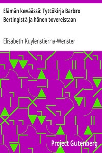 Cover of Elämän keväässä: Tyttökirja Barbro Bertingistä ja hänen tovereistaan