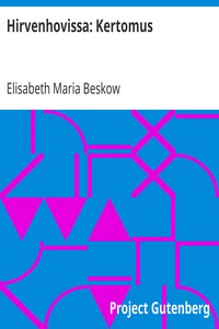 Hirvenhovissa: Kertomus