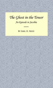 Cover of The Ghost in the Tower: An Episode in Jacobia
