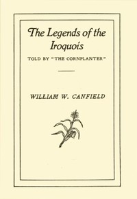 Cover of The Legends of the Iroquois