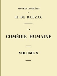 Cover of La Comédie humaine - Volume 10. Scènes de la vie parisienne - Tome 02