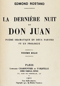 La dernière nuit de Don Juan: poème dramatique en deux parties et un prologue