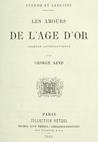 Cover of Evenor et Leucippe: Les amours de l'Âge d'Or; Légende antidéluvienne