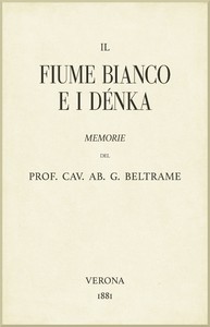 Cover of Il fiume Bianco e i Dénka: Memorie