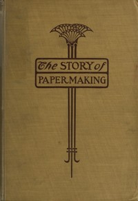 Cover of The story of paper-making