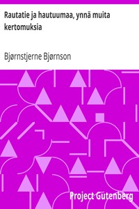 Cover of Rautatie ja hautuumaa, ynnä muita kertomuksia