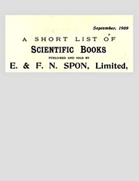 Cover of A Short List of Scientific Books Published and Sold by E. & F. N. Spon, Limited. September 1909